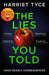 The Lies You Told by Harriet Tyce Extended Range Headline Publishing Group