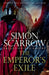 The Emperor's Exile (Eagles of the Empire 19) by Simon Scarrow Extended Range Headline Publishing Group