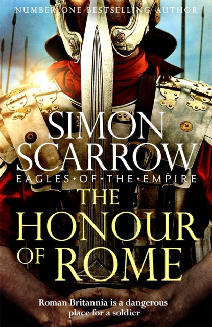 The Honour of Rome by Simon Scarrow Extended Range Headline Publishing Group