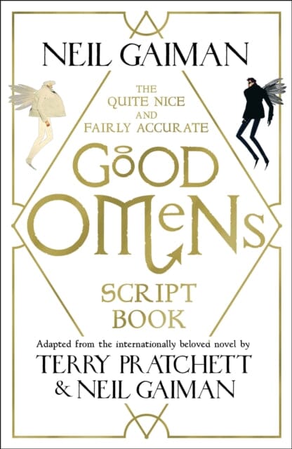 The Quite Nice and Fairly Accurate Good Omens Script Book by Neil Gaiman Extended Range Headline Publishing Group