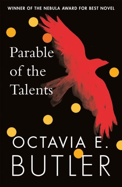 Parable of the Talents by Octavia E. Butler Extended Range Headline Publishing Group