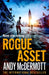 Rogue Asset by Andy McDermott Extended Range Headline Publishing Group