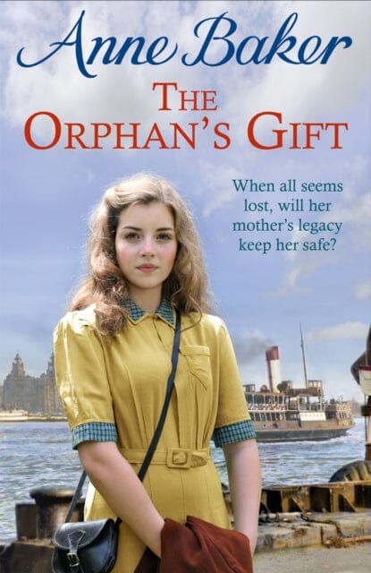 The Orphan's Gift: An unputdownable Liverpool saga of love and loss by Anne Baker Extended Range Headline Publishing Group