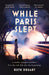 While Paris Slept by Ruth Druart Extended Range Headline Publishing Group