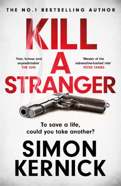 Kill A Stranger by Simon Kernick Extended Range Headline Publishing Group