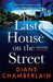 The Last House on the Street: The absolutely gripping, read-in-one-sitting page-turner for 2022 by Diane Chamberlain Extended Range Headline Publishing Group