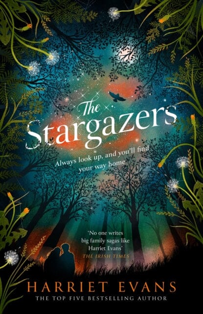 The Stargazers : The utterly engaging story of a house, a family, and the hidden secrets that change lives forever by Harriet Evans Extended Range Headline Publishing Group