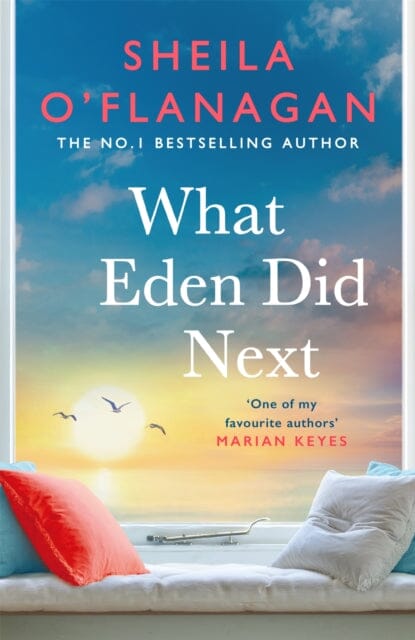 What Eden Did Next by Sheila O'Flanagan Extended Range Headline Publishing Group