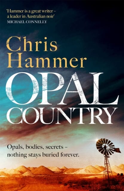 Opal Country by Chris Hammer Extended Range Headline Publishing Group