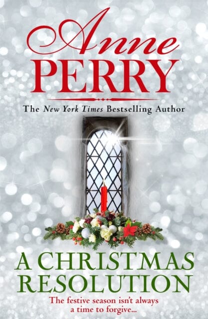 A Christmas Resolution (Christmas Novella 18) by Anne Perry Extended Range Headline Publishing Group