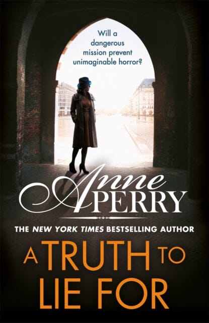A Truth To Lie For (Elena Standish Book 4) by Anne Perry Extended Range Headline Publishing Group
