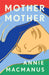 Mother Mother by Annie Macmanus Extended Range Headline Publishing Group