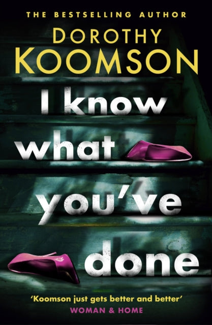 I Know What You've Done by Dorothy Koomson Extended Range Headline Publishing Group