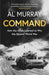 Command : How the Allies Learned to Win the Second World War Extended Range Headline Publishing Group