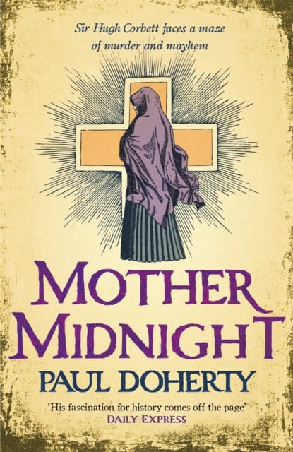 Mother Midnight (Hugh Corbett 22) by Paul Doherty Extended Range Headline Publishing Group