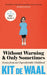 Without Warning and Only Sometimes by Kit de Waal Extended Range Headline Publishing Group
