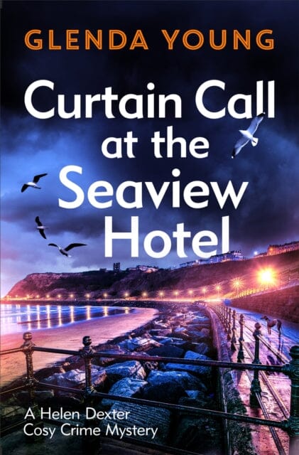 Curtain Call at the Seaview Hotel by Glenda Young Extended Range Headline Publishing Group