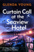 Curtain Call at the Seaview Hotel by Glenda Young Extended Range Headline Publishing Group