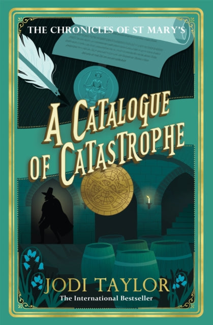 A Catalogue of Catastrophe (Chronicles of St Mary's 13) by Jodi Taylor Extended Range Headline Publishing Group
