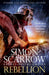 Rebellion (Eagles of Empire 22) by Simon Scarrow Extended Range Headline Publishing Group