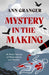 Mystery in the Making by Ann Granger Extended Range Headline Publishing Group