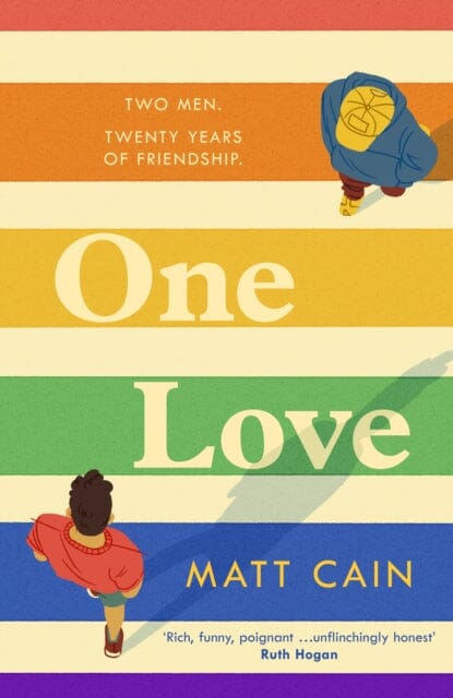 One Love : a brand new uplifting love story from the author of The Secret Life of Albert Entwistle by Matt Cain Extended Range Headline Publishing Group