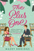 The Plus One : The next sparkling & swoony enemies-to-lovers rom-com from the author of the TikTok-hit, A Brush with Love! by Mazey Eddings Extended Range Headline Publishing Group