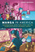 Manga in America : Transnational Book Publishing and the Domestication of Japanese Comics by Casey Brienza Extended Range Bloomsbury Publishing PLC