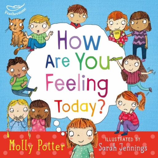 How are you feeling today? Popular Titles Bloomsbury Publishing PLC