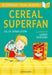 Cereal Superfan: A Bloomsbury Young Reader : Lime Book Band Popular Titles Bloomsbury Publishing PLC
