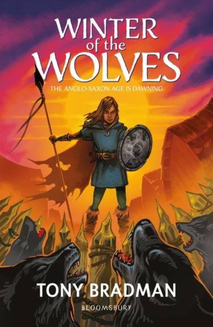 Winter of the Wolves: The Anglo-Saxon Age is Dawning Popular Titles Bloomsbury Publishing PLC