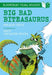 Big Bad Biteasaurus: A Bloomsbury Young Reader : Purple Book Band Popular Titles Bloomsbury Publishing PLC