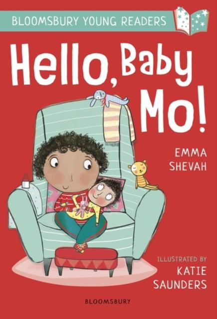 Hello, Baby Mo! A Bloomsbury Young Reader : Turquoise Book Band Popular Titles Bloomsbury Publishing PLC