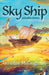 Sky Ship and other stories: A Bloomsbury Reader Popular Titles Bloomsbury Publishing PLC