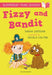 Fizzy and Bandit: A Bloomsbury Young Reader : White Book Band Popular Titles Bloomsbury Publishing PLC