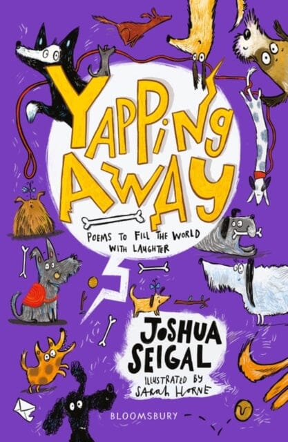 Yapping Away: Poems by Joshua Seigal by Joshua Seigal Extended Range Bloomsbury Publishing PLC