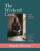 The Weekend Cook: Good Food for Real Life by Angela Hartnett Extended Range Bloomsbury Publishing PLC