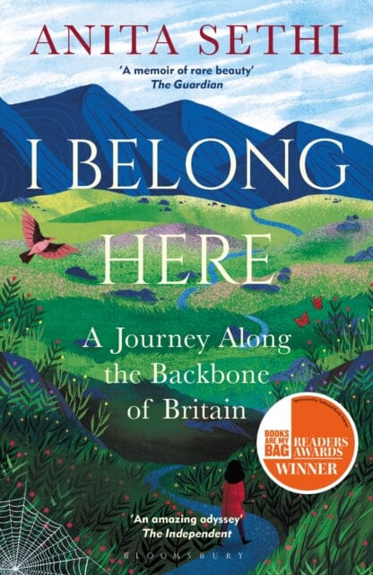 I Belong Here: A Journey Along the Backbone of Britain by Anita Sethi Extended Range Bloomsbury Publishing PLC