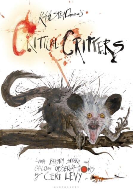 Critical Critters by Ralph Steadman Extended Range Bloomsbury Publishing PLC