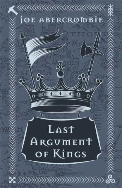 Last Argument Of Kings: Book Three by Joe Abercrombie Extended Range Orion Publishing Co