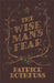 The Wise Man's Fear: The Kingkiller Chronicle Book 2 by Patrick Rothfuss Extended Range Orion Publishing Co