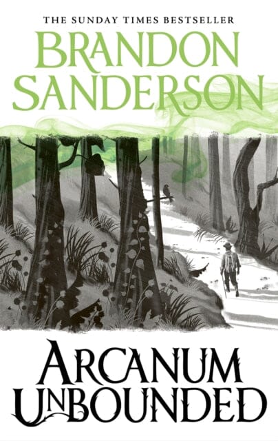 Arcanum Unbounded: The Cosmere Collection by Brandon Sanderson Extended Range Orion Publishing Co