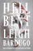 Hell Bent : The global sensation from the creator of Shadow and Bone by Leigh Bardugo Extended Range Orion Publishing Co