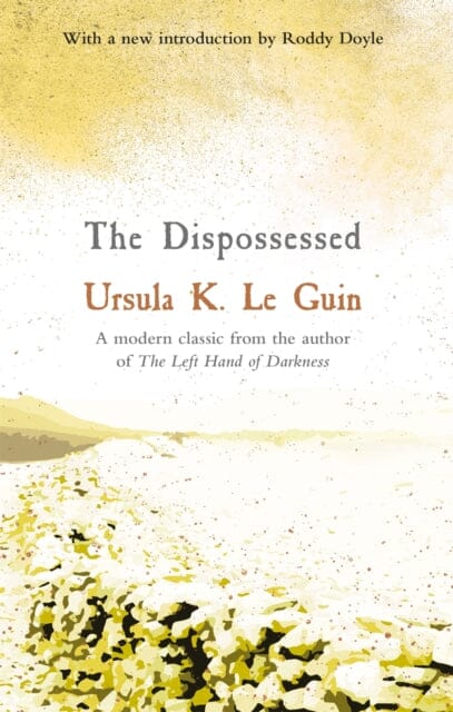 The Dispossessed by Ursula K. Le Guin Extended Range Orion Publishing Co