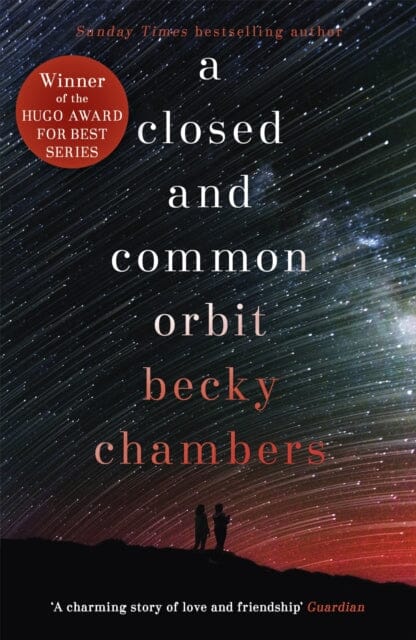 A Closed and Common Orbit: Wayfarers 2 by Becky Chambers Extended Range Hodder & Stoughton