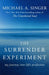 The Surrender Experiment : My Journey into Life's Perfection Extended Range Hodder & Stoughton