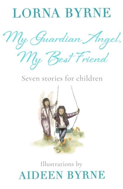 My Guardian Angel, My Best Friend : Seven stories for children Popular Titles Hodder & Stoughton