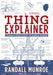Thing Explainer: Complicated Stuff in Simple Words by Randall Munroe Extended Range John Murray Press