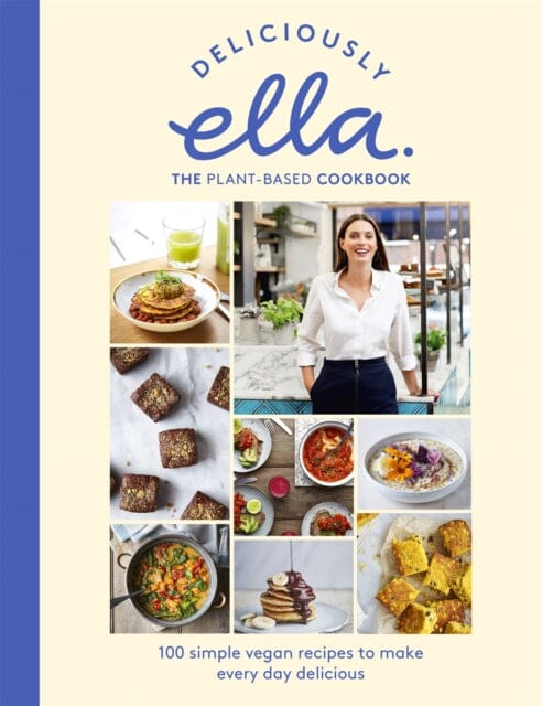 Deliciously Ella The Plant-Based Cookbook by Ella Mills Extended Range Hodder & Stoughton