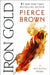 Iron Gold: Red Rising Series 4 by Pierce Brown Extended Range Hodder & Stoughton